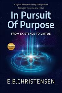 In Pursuit of Purpose