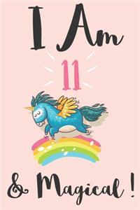 Unicorn Journal I am 11 & Magical
