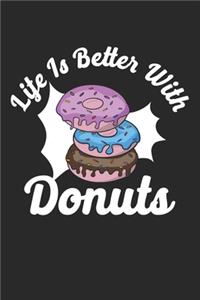 Life Is Better With Donuts