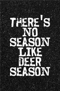 There's No Season Like Deer Season