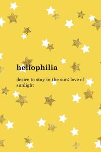 Heliophilia Desire To Stay In The Sun; Love Of Sunlight
