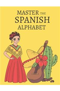 Master the Spanish Alphabet, A Handwriting Practice Workbook