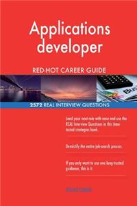 Applications developer RED-HOT Career Guide; 2572 REAL Interview Questions