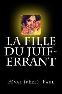 La Fille du Juif-Errant