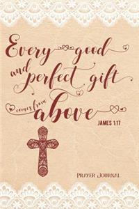 Every Good and Perfect Gift Comes from Above James 1