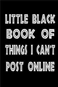 Little Black Book Of Things You Can't Post Online
