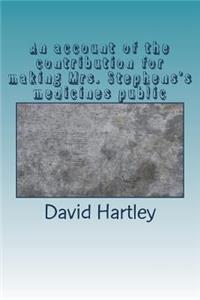 An account of the contribution for making Mrs. Stephens's medicines public