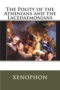 The Polity of the Athenians and the Lacedaemonians