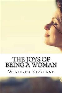 The Joys of Being a Woman