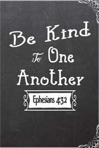 Be Kind To One Another Ephesians 4