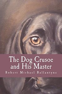 Dog Crusoe and His Master