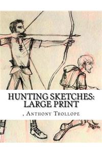 Hunting Sketches