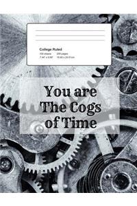 You Are the Cogs of Time