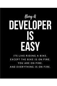 Being A Developer Is Easy