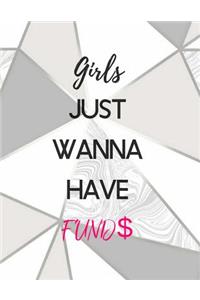 Girls Just Wanna Have Funds