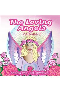 Loving Angels: Volume 1