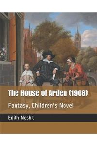 The House of Arden (1908)