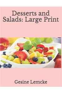Desserts and Salads