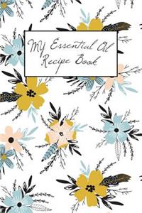 My Essential Oil Recipe Book
