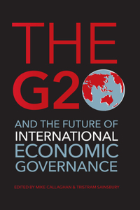 G20 and the Future of International Economic Governance
