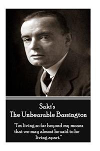 Saki's Unbearable Bassington