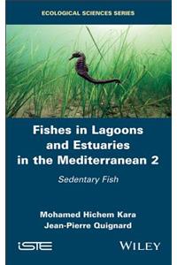 Fishes in Lagoons and Estuaries in the Mediterranean 2