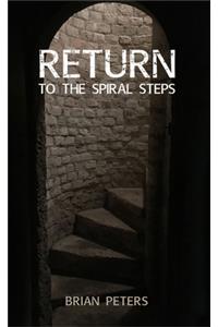 Return to the Spiral Steps