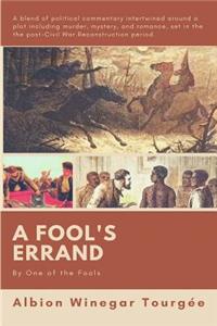 A Fool's Errand: By