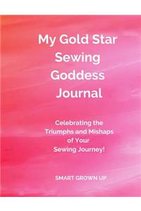 My Gold Star Sewing Goddess Journal
