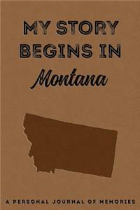 My Story Begins in Montana