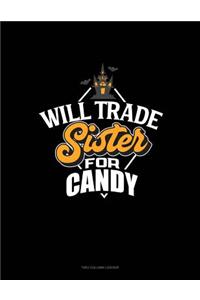 Will Trade Sister for Candy: Two Column Ledger
