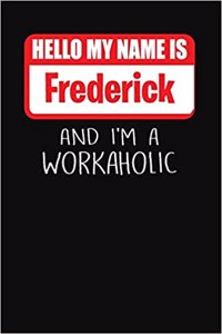 Hello My Name Is Frederick