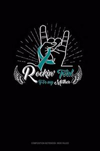 Rockin' Teal for My Mother