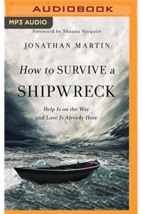 How to Survive a Shipwreck