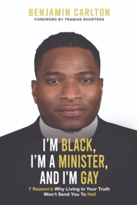I'm Black, I'm a Minister, and I'm Gay