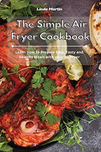 The Simple Air Fryer Cookbook