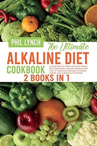 The Ultimate Alkaline Diet Cookbook