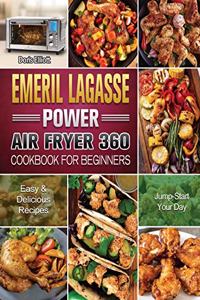 Emeril Lagasse Power Air Fryer 360 Cookbook For Beginners