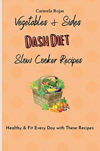 Vegetables & Sides Dash Diet Slow Cooker Recipes