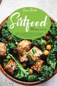 Sirtfood Diet Tips And Tricks