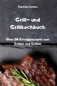 Grill- und Grillkochbuch