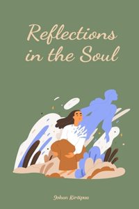 Reflections in the Soul