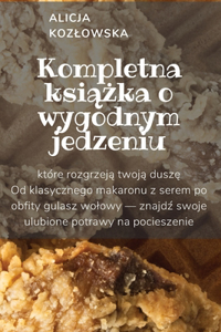 Kompletna książka o wygodnym jedzeniu