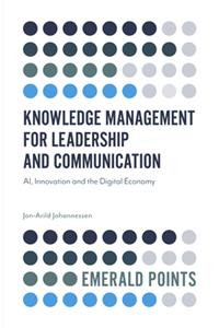 Knowledge Management for Leadership and Communication