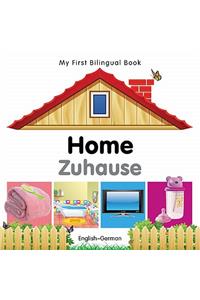 My First Bilingual Book -  Home (English-German)