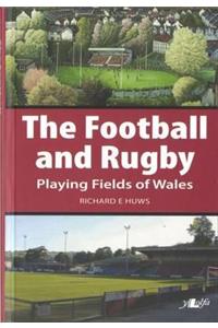 The Football and Rugby Playing Fields of Wales