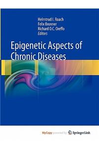 Epigenetic Aspects of Chronic Diseases