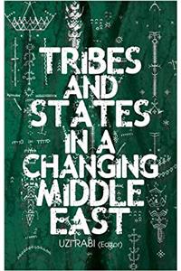 Tribes and States in a Changing Middle East