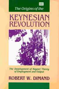 The Origins of the Keynesian Revolution
