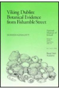 Viking Dublin: Boatnical Evidence from Fishamble Street